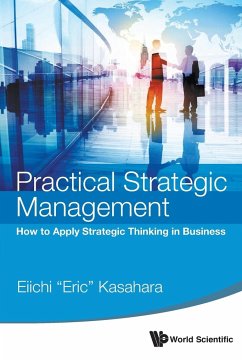 PRACTICAL STRATEGIC MANAGEMENT - Eiichi "Eric" Kasahara