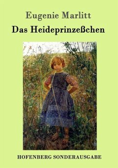 Das Heideprinzeßchen Eugenie Marlitt Author