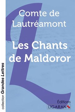 Les Chants de Maldoror (grands caractères) - Comte de Lautréamont