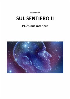 Sul Sentiero II - L’aspirante e l’Alchimia Interiore (eBook, ePUB) - Varelli, Bianca