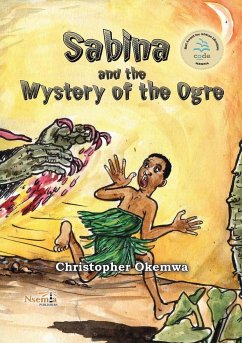 Sabina and the Mystery of the Ogre - Okemwa, Christopher