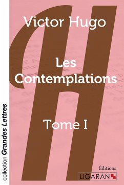 Les Contemplations (grands caractères) - Hugo, Victor