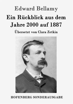 Ein Rückblick aus dem Jahre 2000 auf 1887 - Bellamy, Edward