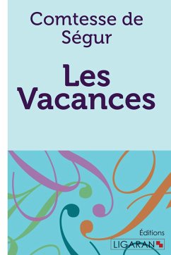 Les Vacances - Comtesse de Ségur