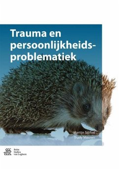 Trauma En Persoonlijkheidsproblematiek - Stöfsel, Martijn;Mooren, Trudy
