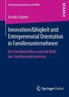 Innovationsfähigkeit und Entrepreneurial Orientation in Familienunternehmen - Halder, Annika