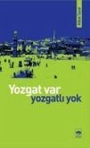 Yozgat Var, Yozgatli Yok