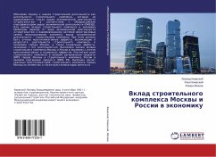 Vklad stroitel'nogo komplexa Moskwy i Rossii w äkonomiku