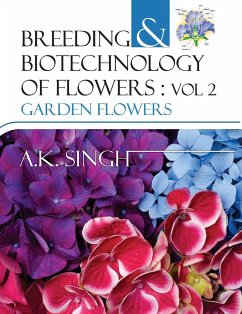 Cover Breeding and Biotechnology of Flowers: Vol.02: Garden Flowers