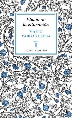 Elogio de la educación - Vargas Llosa, Mario