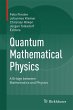 Quantum Mathematical Physics - Bild 1