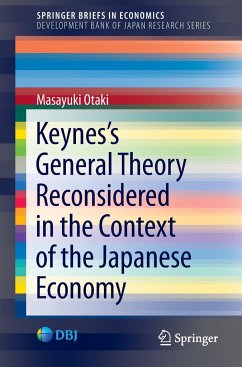 Keynes¿s General Theory Reconsidered in the Context of the Japanese Economy - Otaki, Masayuki