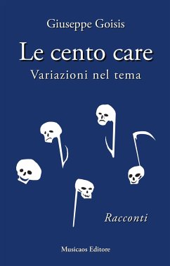 Le cento care. (eBook, ePUB) - Goisis, Giuseppe