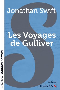 Les voyages de Gulliver (grands caractères) - Swift, Jonathan