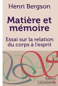 Matière et mémoire - Bergson, Henri