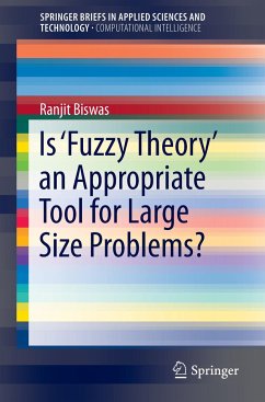 Is ¿Fuzzy Theory¿ an Appropriate Tool for Large Size Problems? - Biswas, Ranjit