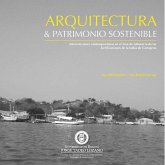 Arquitectura y patrimonio sostenible: intervenciones contemporáneas en el área de influencia de las fortificaciones de la bahía de Cartagena (eBook, PDF)