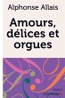 Amours, délices et orgues - Bild 1