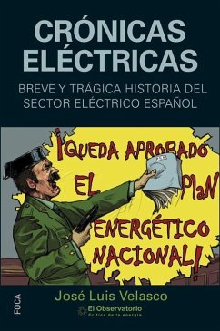 Crónicas eléctricas : breve y trágica historia del sector eléctrico español - Velasco Garasa, José Luis