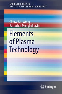 Elements of Plasma Technology - Wong, Chiow San;Mongkolnavin, Rattachat