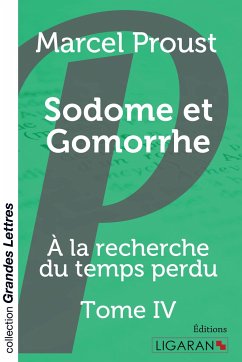 Sodome et Gomorrhe (grands caractères) - Proust, Marcel