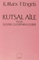 Kutsal Aile Ya Da Elestirel Elestirinin Elestirisi - Engels, Friedrich; Marx, Karl