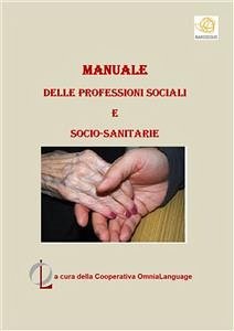 Manuale per le professioni sociali e socio-sanitarie (eBook, PDF) - Valsecchi, Giuseppe