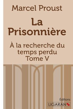 La Prisonnière - Proust, Marcel