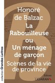 La Rabouilleuse ou Un ménage de garçon (grands caractères)