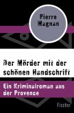 Der Mörder mit der schönen Handschrift / Commissaire Laviolette Bd.5