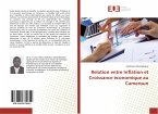 Relation entre Inflation et Croissance économique au Cameroun