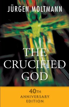 The Crucified God - Moltmann, Jurgen