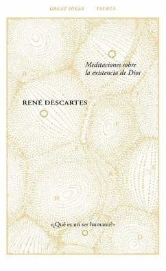 Meditaciones sobre la existencia de Dios - Descartes, René