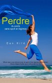 Perdre du poids sans sport et régimes (eBook, ePUB)