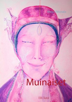 Muinaiset (eBook, ePUB) - Moisala, Marjut