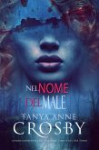 Nel Nome del Male (eBook, ePUB) Nel Nome del Male (eBook, ePUB)