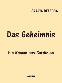 Das Geheimnis (eBook, ePUB) - Deledda, Grazia