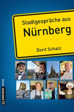 Stadtgespräche aus Nürnberg (Mängelexemplar) - Schatz, Dorit