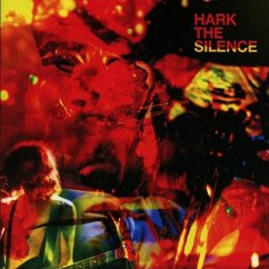 Hark The Silence - Silence,The