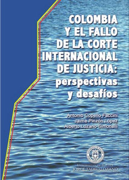 Colombia y el Fallo de la Corte Internacional de Justicia: (eBook, PDF) Colombia y el Fallo de la Corte Internacional de Justicia: (eBook, PDF)