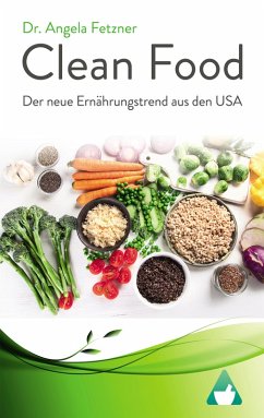 Cover Clean Food - Der neue Ernährungstrend aus den USA (eBook, ePUB)