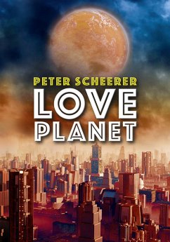 Love Planet (eBook, ePUB) - Scheerer, Peter