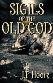 Sigils of the Old God (eBook, ePUB)
