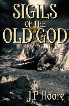 Sigils of the Old God (eBook, ePUB) - Moore, J. P.