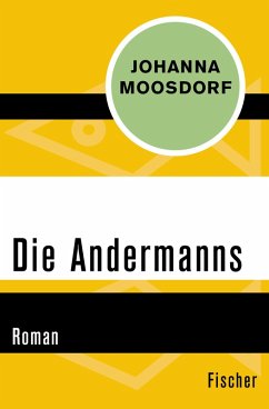 Die Andermanns (eBook, ePUB) - Moosdorf, Johanna