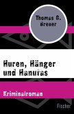 Huren, Hänger und Hanutas (eBook, ePUB)