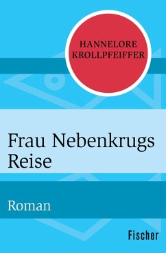 Frau Nebenkrugs Reise (eBook, ePUB) - Krollpfeiffer, Hannelore
