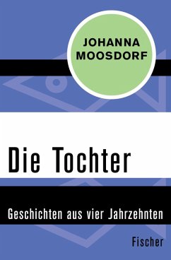 Die Tochter (eBook, ePUB) - Moosdorf, Johanna