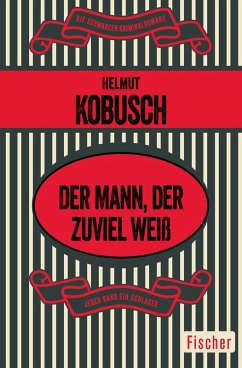 Der Mann, der zuviel weiß (eBook, ePUB) - Kobusch, Helmut