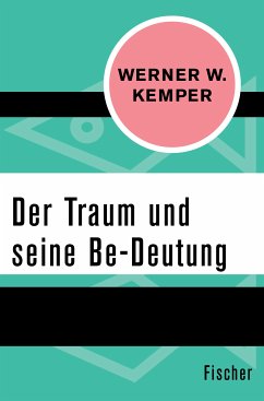 Der Traum und seine Be-Deutung (eBook, ePUB) - Kemper, Werner W.